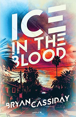 Ice In The Blood: Tales From The Edge Of Fear