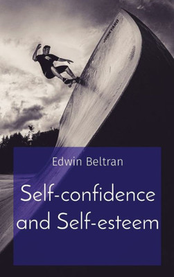 Self-confidence and Self-esteem