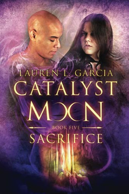 Catalyst Moon: Sacrifice