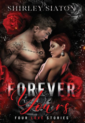 Forever Yours (The Special Hardcover Edition) Forever Yours (The Special Hardcover Edition)