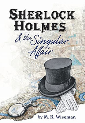 Sherlock Holmes & The Singular Affair (Hardcover)