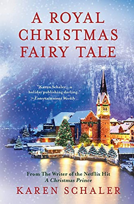 A Royal Christmas Fairy Tale: A Heartfelt Christmas Romance From Writer Of Netflix'S A Christmas Prince (Paperback)