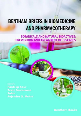 Botanicals and Natural Bioactives : Prevention and Treatment of Diseases
