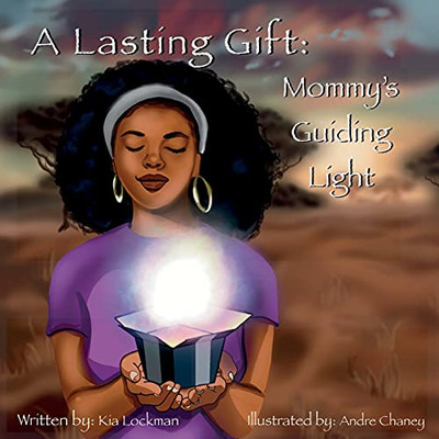 A Lasting Gift: Mommy'S Guiding Light