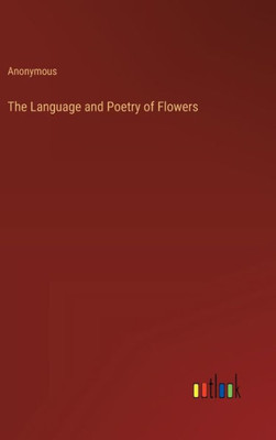 The Language and Poetry of Flowers