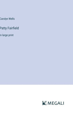 Patty Fairfield : in large print