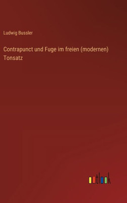 Contrapunct und Fuge im freien (modernen) Tonsatz