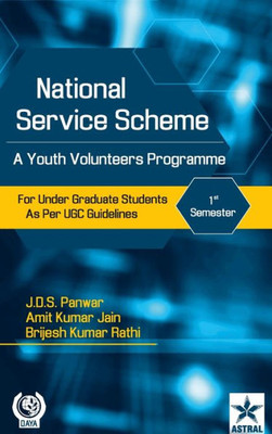 National Service Scheme : A Youth Volunteers Programme for Under Graduate Students as Per UGC Guidelines 2nd Semester