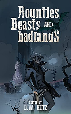 Bounties, Beasts, And Badlands (Paperback)