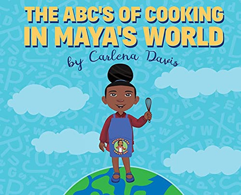 The Abc'S Of Cooking In Maya'S World (Hardcover)