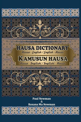 Hausa Dictionary for Everyday Use : Hausa-English/English-Hausa