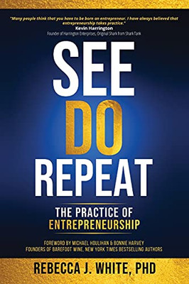 See, Do, Repeat: The Practice Of Entreprenuership (Middle English Edition)
