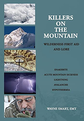 Killers On The Mountain: Wilderness First Aid And Lore