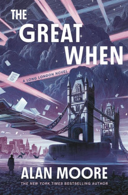 The Great When : A Long London Novel