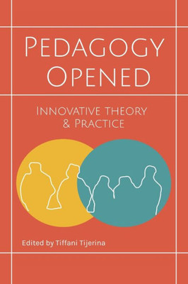 Pedagogy Opened : Innovative Theory and Practice