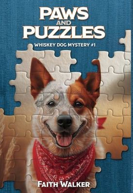 Paws and Puzzles : Whiskey Dog Mystery #1