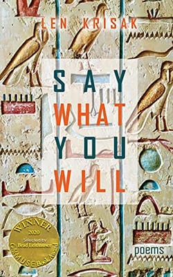 Say What You Will (Able Muse Book Award For Poetry)