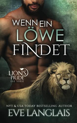 Wenn Ein Löwe Findet (Lion'S Pride) (German Edition)