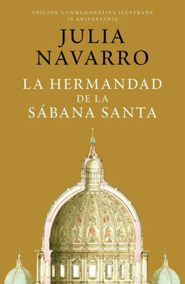 La Hermandad de la Sábana Santa (Edición Conmemorativa)