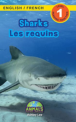Sharks / Les Requins: Bilingual (English / French) (Anglais / Français) Animals That Make A Difference! (Engaging Readers, Level 1) (Animals That Make ... (English / French) (Anglais / Français)) (Hardcover)