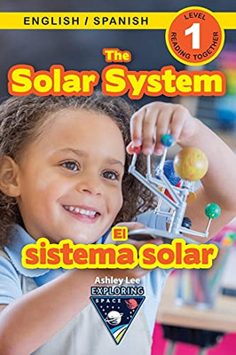 The Solar System: Bilingual (English / Spanish) (Inglés / Español) Exploring Space (Engaging Readers, Level 1) (Exploring Space Bilingual (English / Spanish) (Inglés /Español)) (Paperback)