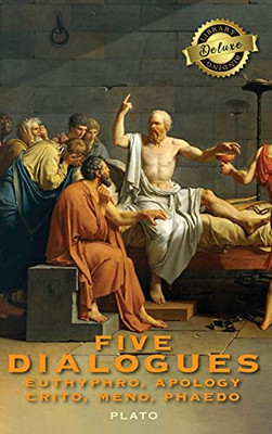 Plato: Five Dialogues: Euthyphro, Apology, Crito, Meno, Phaedo (Deluxe Library Binding)