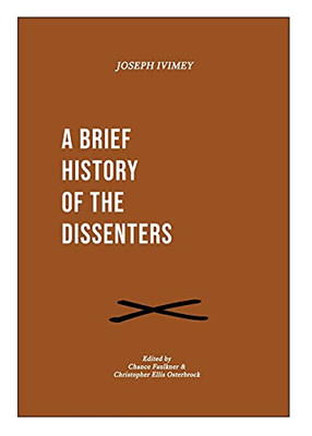 A Brief History Of The Dissenters