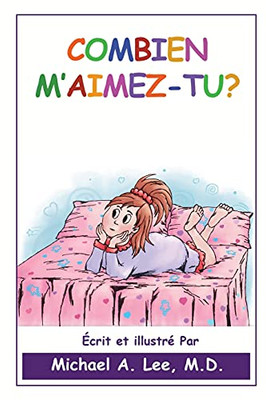 Combien M'Aimes-Tu? (French Edition)