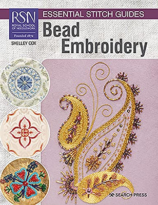 Rsn Essential Stitch Guides: Bead Embroidery (Rsn Esg Lf)