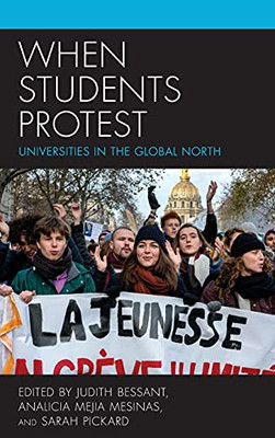 When Students Protest: Universities In The Global North
