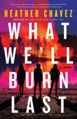 What We'll Burn Last