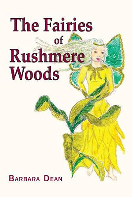 The Fairies Of Rushmere Woods (Hardcover)