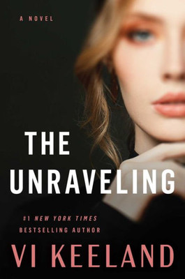 The Unraveling : A Novel