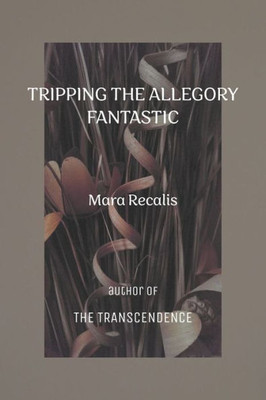 Tripping the Allegory Fantastic