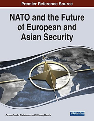 Nato And The Future Of European And Asian Security (Paperback)