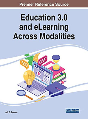 Education 3.0 And Elearning Across Modalities (Hardcover)