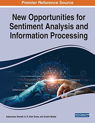 New Opportunities For Sentiment Analysis And Information Processing (Paperback)