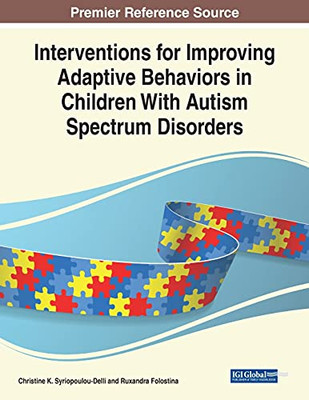 Interventions For Improving Adaptive Behaviors In Children With Autism Spectrum Disorders (Paperback)