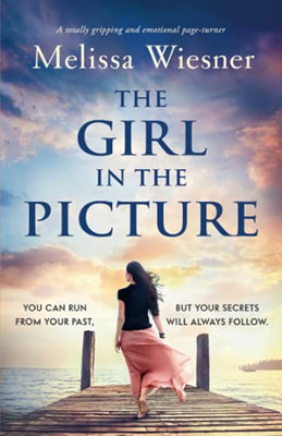 The Girl In The Picture: A Totally Gripping And Emotional Page-Turner