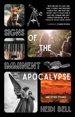 Signs of the Imminent Apocalypse : And Other Stories