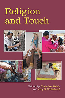 Religion And Touch (Religion And The Senses) (Paperback)