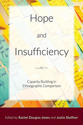 Hope And Insufficiency: Capacity Building In Ethnographic Comparison