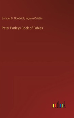 Peter Parleys Book of Fables