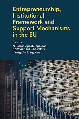 Entrepreneurship, Institutional Framework And Support Mechanisms In The Eu