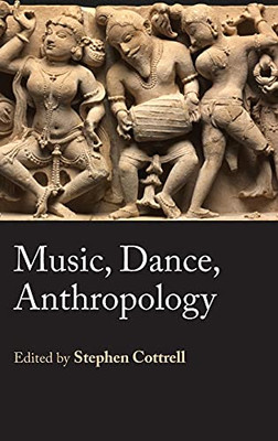 Music, Dance, Anthropology