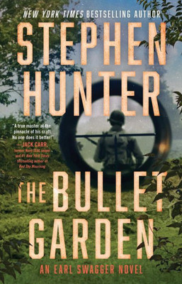 The Bullet Garden : An Earl Swagger Novel