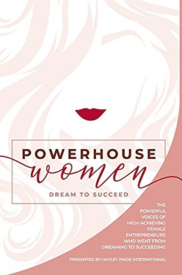 Powerhouse Women: Dream To Succeed