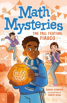 Math Mysteries: The Fall Festival Fiasco Math Mysteries: The Fall Festival Fiasco