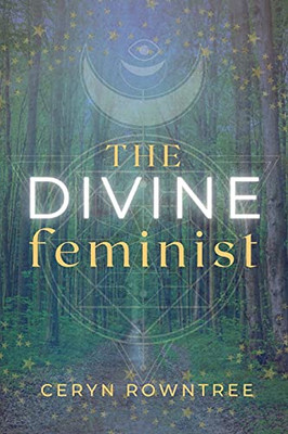 The Divine Feminist