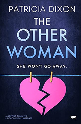 The Other Woman: A Gripping Romantic Psychological Suspense